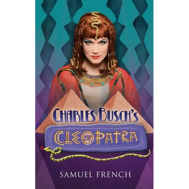 Charles Busch's Cleopatra