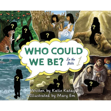 Who Could We Be in the Bible: Volume 1