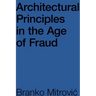 Architectural Principles in the Age of Fraud