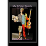 My BiPolar Reality: How Life Goes On...