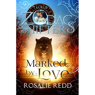 Marked by Love: A Zodiac Shifters Paranormal Romance: Taurus