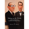 Taking on the World: Joseph and Stewart Alsop - Guardians of the American Century