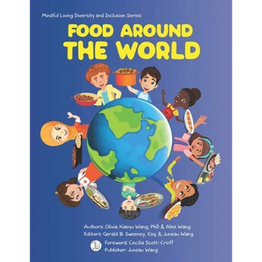 Food Around The World: Mindful Living Diversity and Inclusion Series