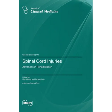 Spinal Cord Injuries: Advances in Rehabilitation