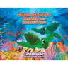 Cletus and Charley's Journey to the Sargasso Sea: Book 2 of the Cletus the Little Loggerhead Turtle Series