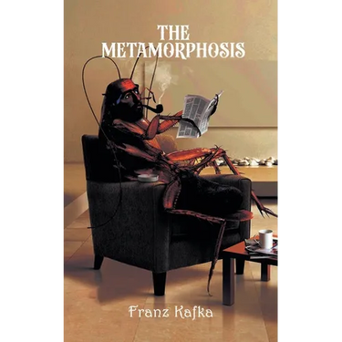 The Metamorphosis: A Franz Kafka Tale of Transmutation.