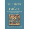The Hope of Israel: The Resurrection of Christ in the Acts of the Apostles