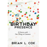 Birthday Presence