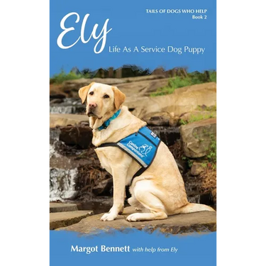 Ely, Life As A Service Dog Puppy: Book 2