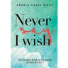 Never say I whish