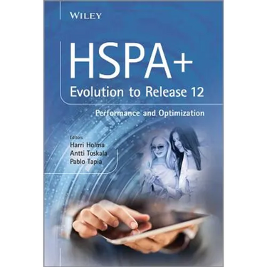 HSPA+ Evolution to Release 12: Performance and Optimization