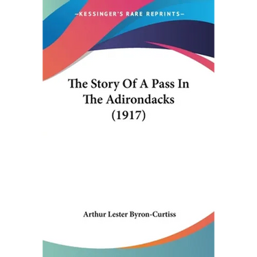 The Story Of A Pass In The Adirondacks (1917)