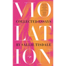 Violation: Collected Essays