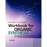 Workbook for Organic Synthesis