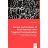 Startup and Recovery of Fault-Tolerant Time-Triggered Communication