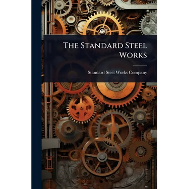 The Standard Steel Works