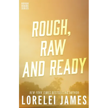 Rough, Raw and Ready