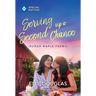 Serving Up a Second Chance: A Swoonworthy Small-Town Romance