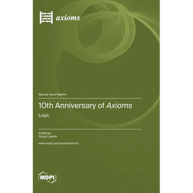 10th Anniversary of Axioms: Logic