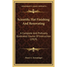 Scientific Hat Finishing And Renovating: A Complete And Profusely Illustrated Course Of Instruction (1919)