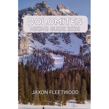 Dolomites Hiking Guide 2025