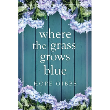 Where the Grass Grows Blue