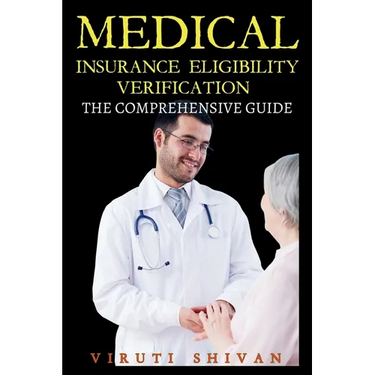 Medical Insurance Eligibility Verification - The Comprehensive Guide