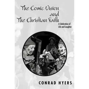 The Comic Vision and the Christian Faith