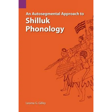 An Autosegmental Approach to Shilluk Phonology