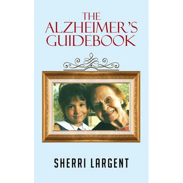 The Alzheimer's Guidebook
