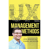 UX Management Methods: User Experience Design Leadership Guide for Beginners - How Lead UX Design and Master the UX Research Lifecycle