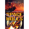 Space Holes: First Transmission