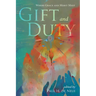 Gift and Duty: Where Grace and Merit Meet