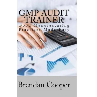GMP Audit Trainer: Good Manufacturing Practices Made Easy