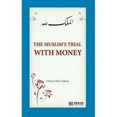The Muslim's Trial with Money
