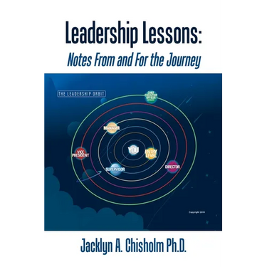 Leadership Lessons: Notes From and For the Journey