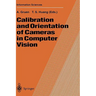 Calibration and Orientation of Cameras in Computer Vision