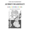 The Old Fashioned Aubrey Beardsley Colouring Book