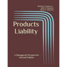 Products Liability: A Managerial Perspective