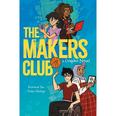 The Makers Club: A Graphic Novel