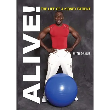 Alive with Damue: The Life of a Kidney Patient
