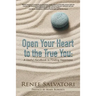 Open Your Heart to the True You: A Useful Handbook to Finding Happiness