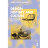 Design History and Culture: Methods and Approaches