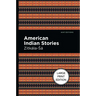 American Indian Stories: Large Print Edition