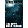 The Town Cried Murder