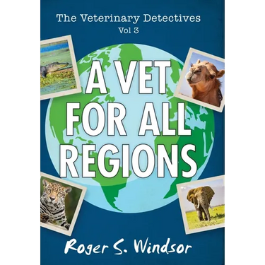 The Veterinary Detectives: A Vet for all Regions