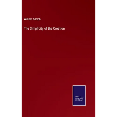 The Simplicity of the Creation
