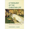 Theology of the Christian Life