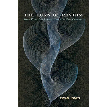 The Turn of Rhythm: How Victorian Poetry Shaped a New Concept