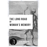 The long road of woman's memory: Nobel Peace Prize Winner